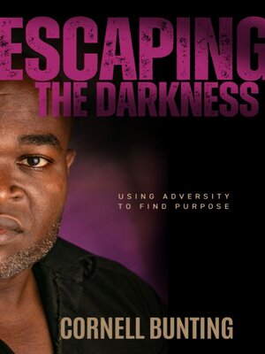 cover image of Escaping the Darkness